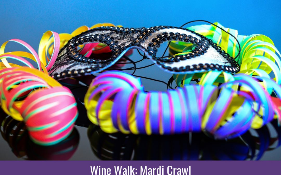 Wine Walk: Mardi Crawl 2022 Copy Copy