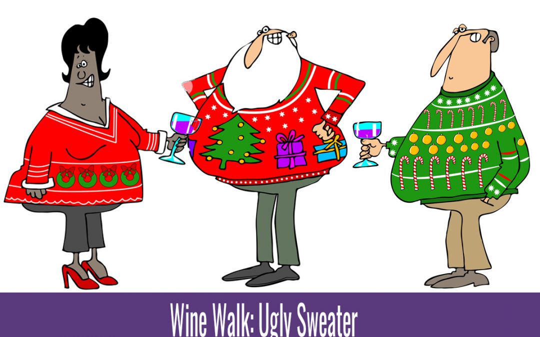 Wine Walk: Ugly Sweater