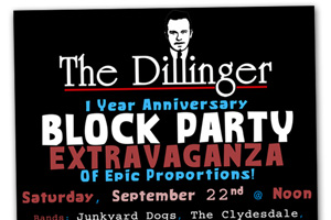 Dillinger 1 Year Anniversary Block Party