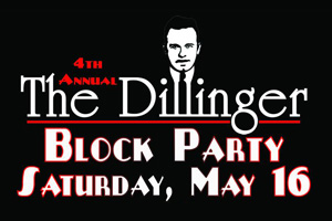 Dillinger 4th Annual Block Party