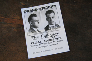 The Dillinger Grand Opening ~ Aug. 19