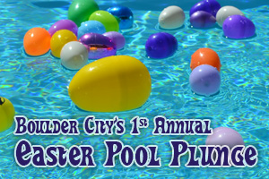 1st Annual Easter Pool Plunge ~ Saturday