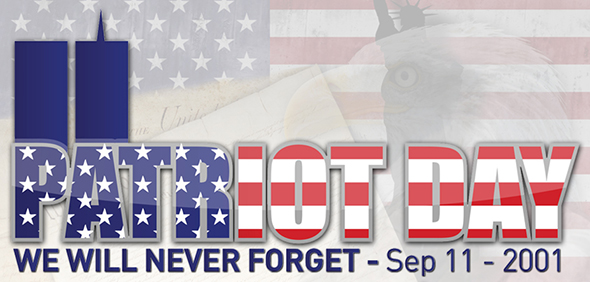 Patriot Day - We Will Never forget