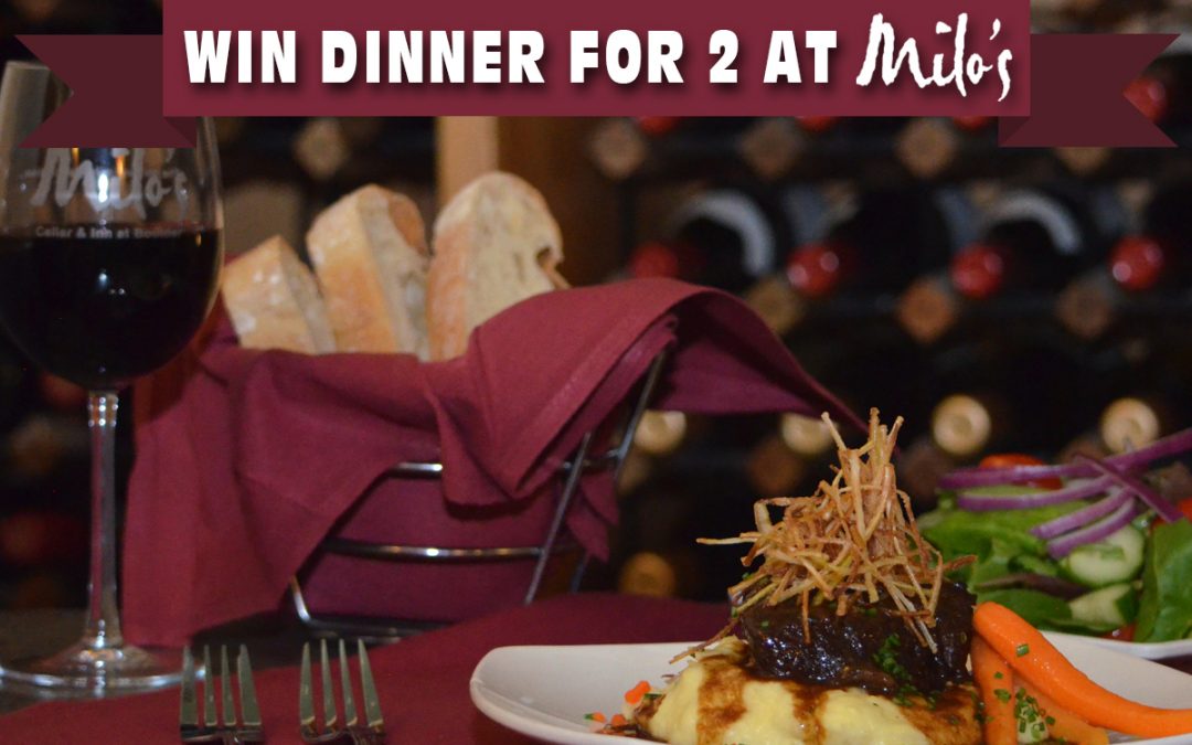 Win Dinner For Two At Milo’s Cellar!