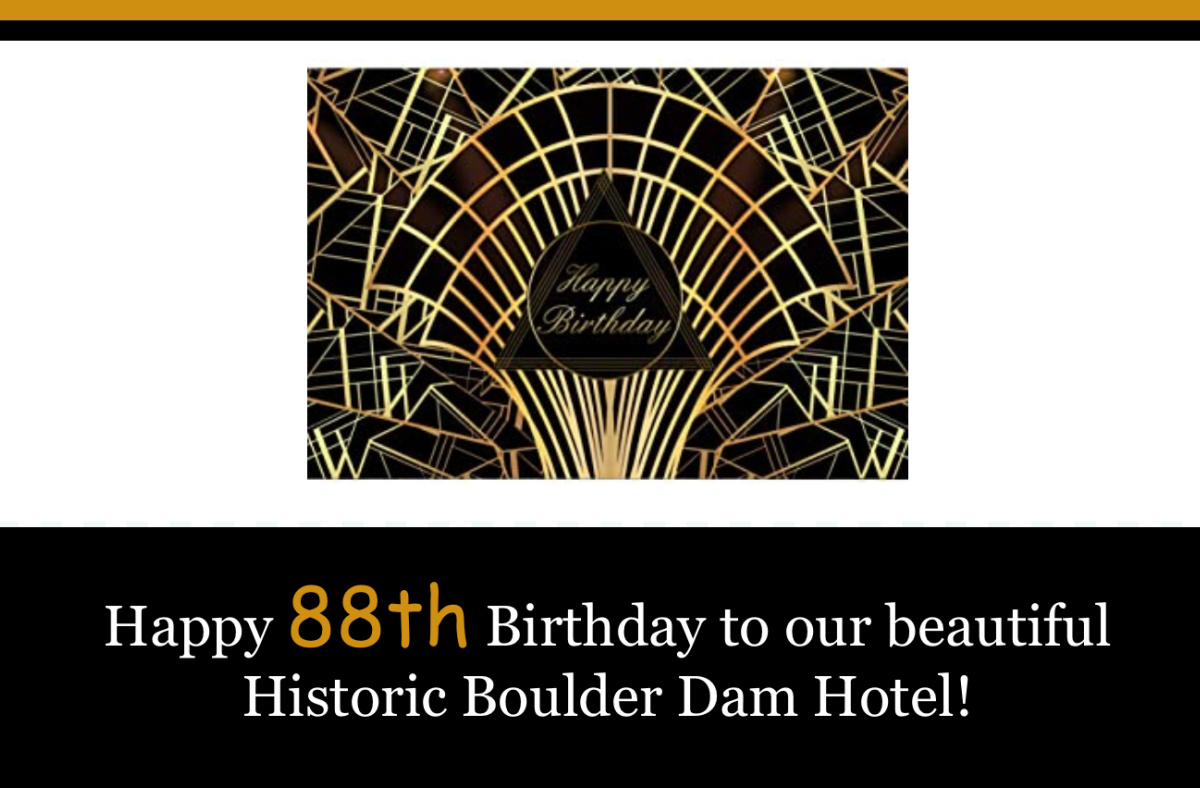 Happy Birthday to the Boulder Dam Hotel!