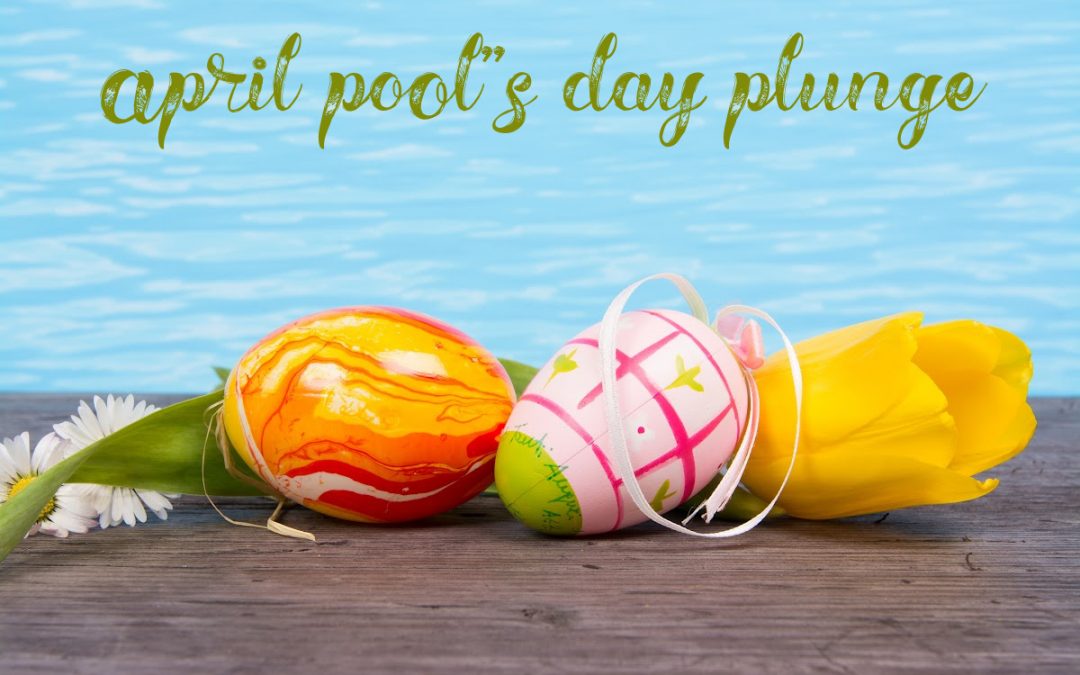 Dive in for Fun at the April Pool’s Day Plunge