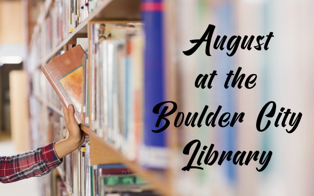August at the Boulder City Library