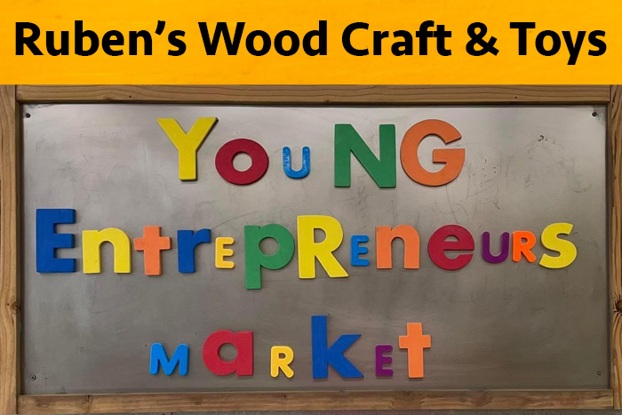 Ruben’s Wood Craft and Toys Helps Young Entrepreneurs Build Success
