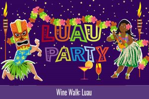 Wine Walk: Best Dam Luau 2024 @ South Escalante Park