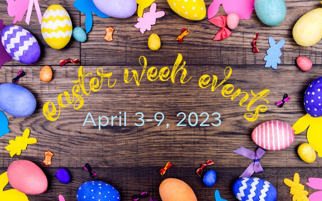 Easter Week Events