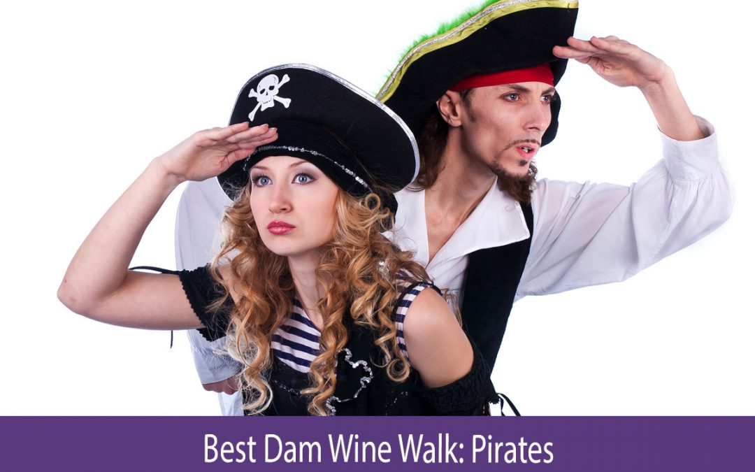Wine Walk: Best Dam Pirate Copy