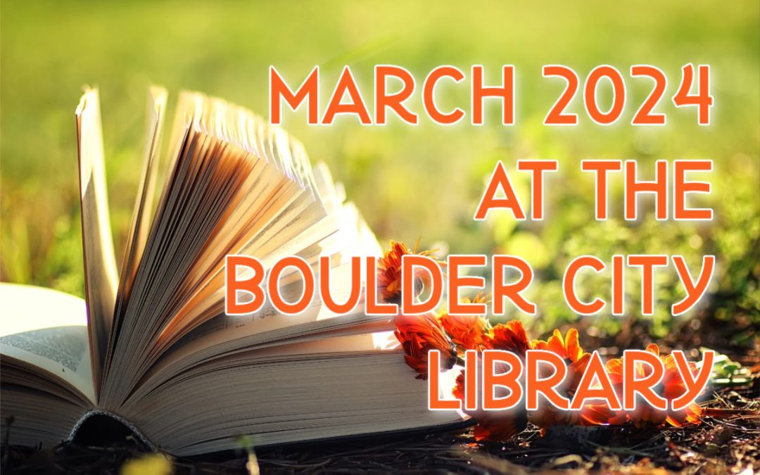 Boulder City Library Events for March 2024