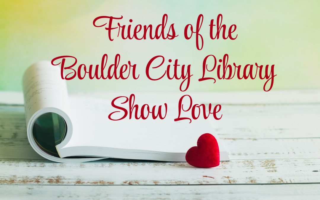 Friends of the Boulder City Library Show Love